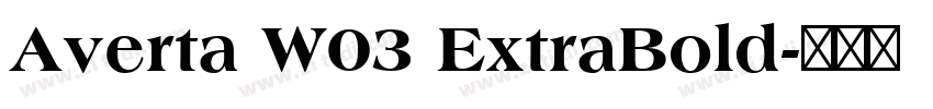 Averta W03 ExtraBold字体转换 Averta W03 ExtraBold字体转换